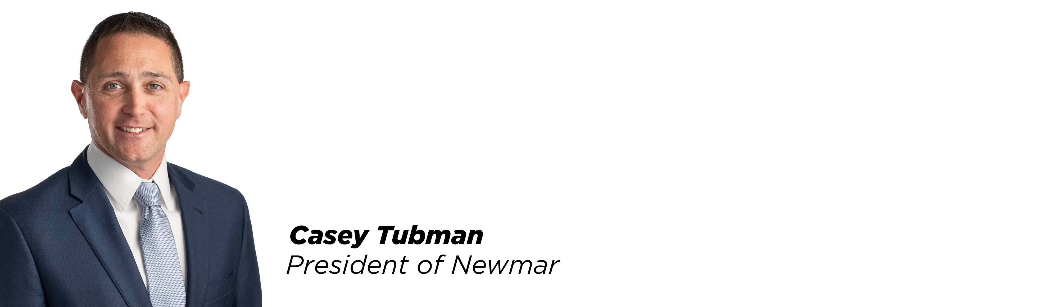 Casey Tubman - President of Nemar
