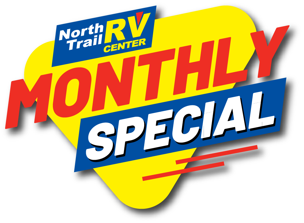 North Trail RV Center Monthly Special