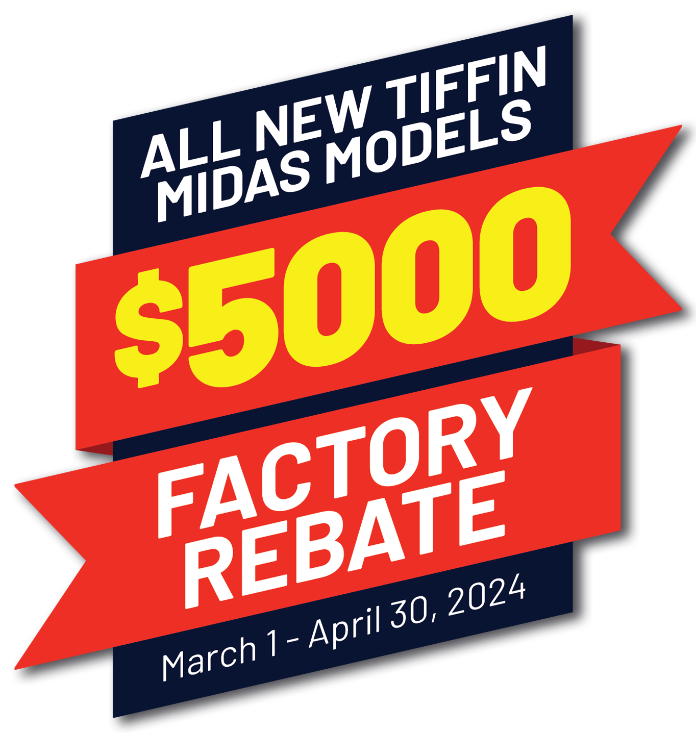 $5,000 Factory Rebate on all New Tiffin Midas Models.